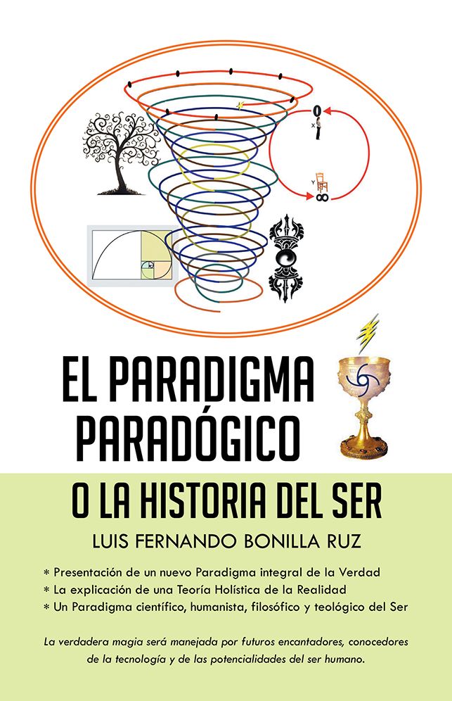 El paradigma paradójico: O la historia del ser