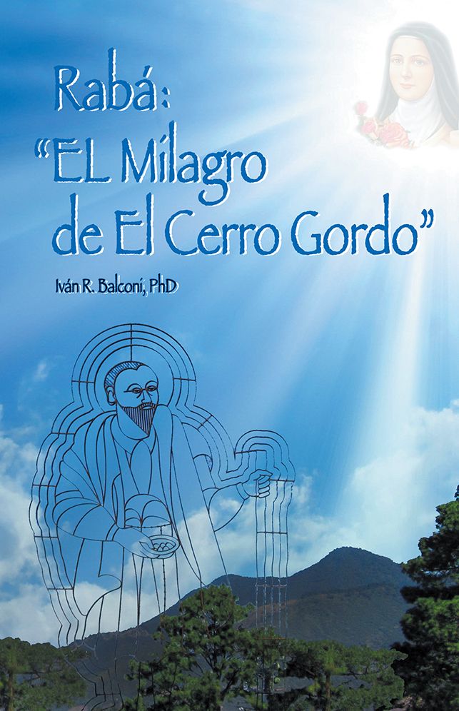Rab&aacute;: "El milagro de El Cerro Gordo"