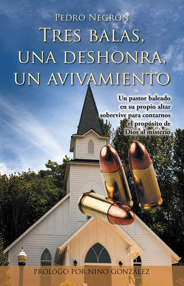 Tres balas, una deshonra, un avivamiento