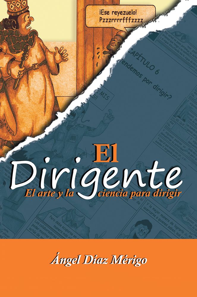 El dirigente: El arte y la ciencia para dirigir