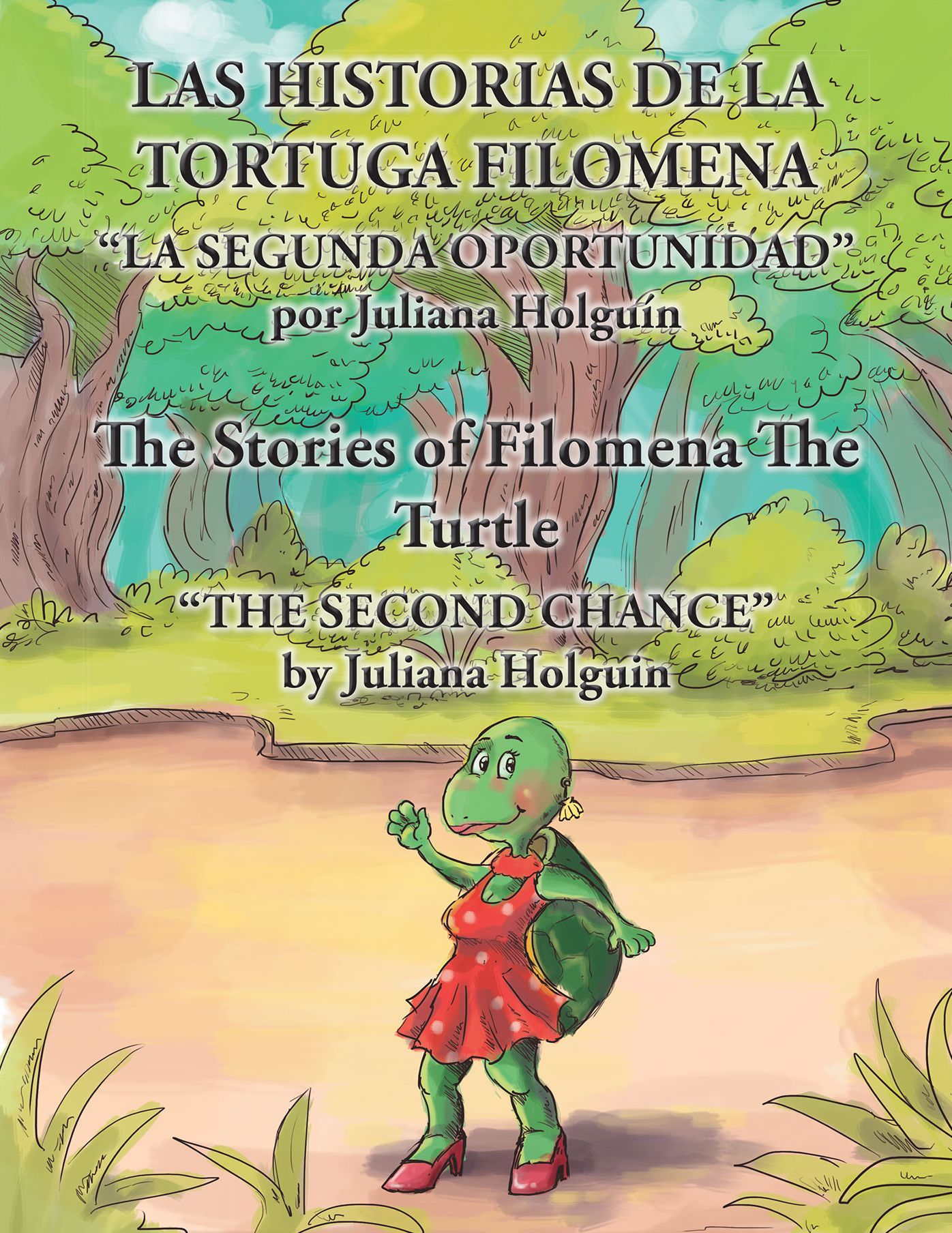 Las Historias De La Tortuga Filomena/The Stories of Filomena the Turtle