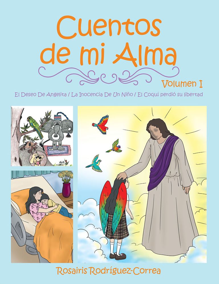 Cuentos de mi Alma: Volumen I