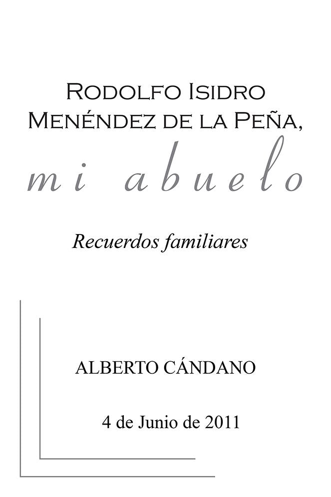Rodolfo Isidro Menéndez de la Peña, mi abuelo: Recuerdos familiares