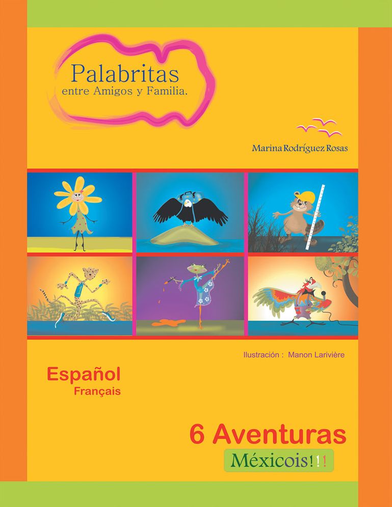 Palabritas entre Amigos y Familia.: 6 Aventuras Méxicois!!!
