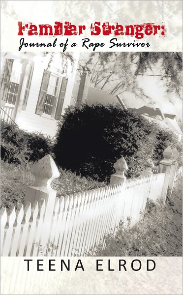 Familiar Stranger: Journal of a Rape Suvivor