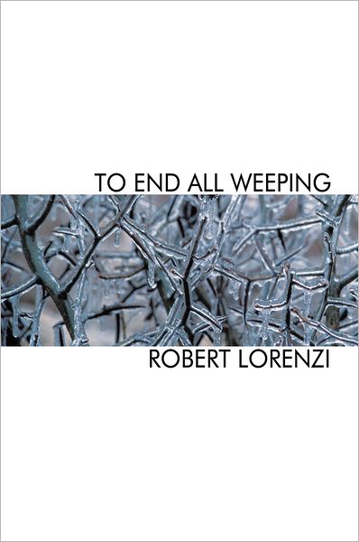 To End All Weeping