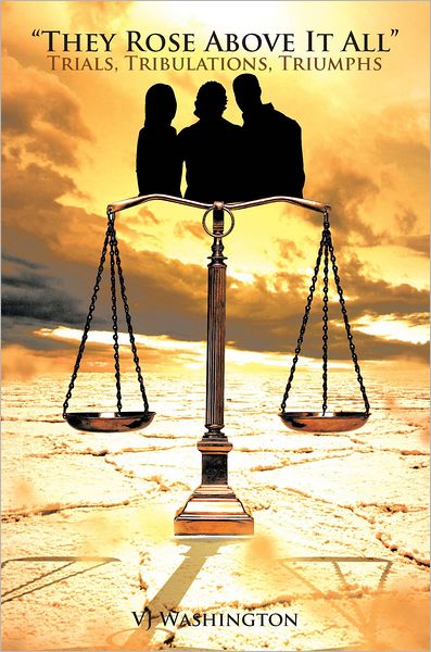 "They Rose Above It All": Trials, Tribulations, Triumphs
