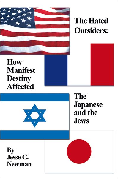 The Hated Outsiders: How Manifest Destiny Affected The Japanese and the Jews