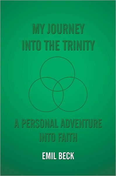 My Journey into the Trinity: A Personal Adventure into Faith