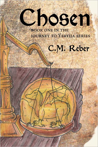 Chosen: Book One in the Journey to Ýsryiia Series