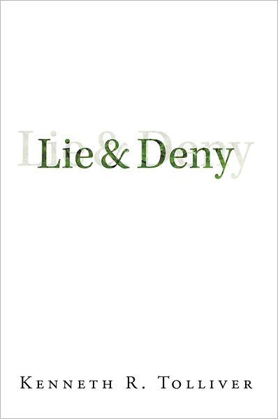 Lie and Deny