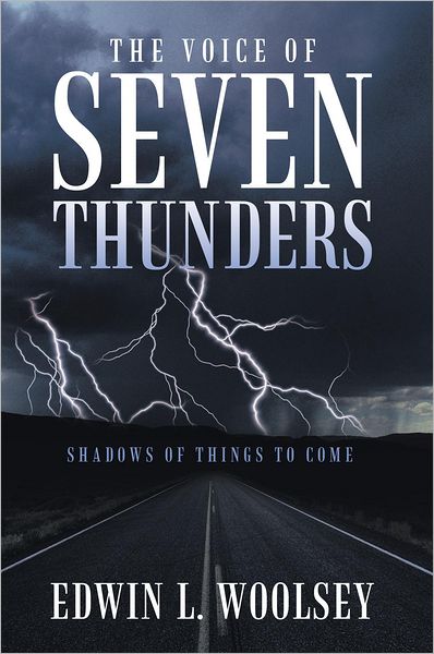The Voice Of Seven Thunders: Shadows Of Things To Come