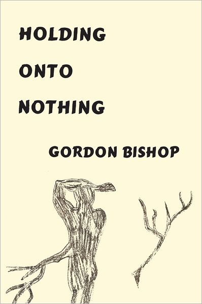 Holding onto Nothing