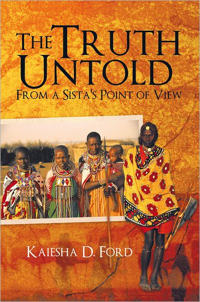 The Truth Untold: From a Sista's Point of View