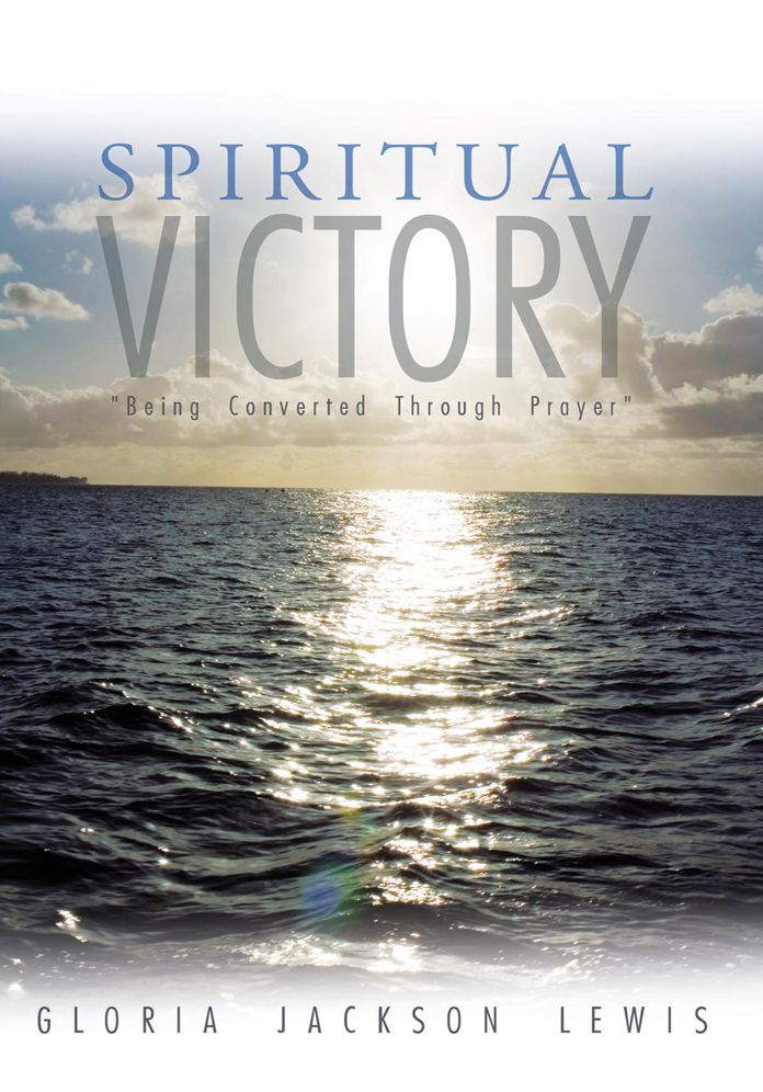 Spiritual Victory: "Being Converted Through Prayer"