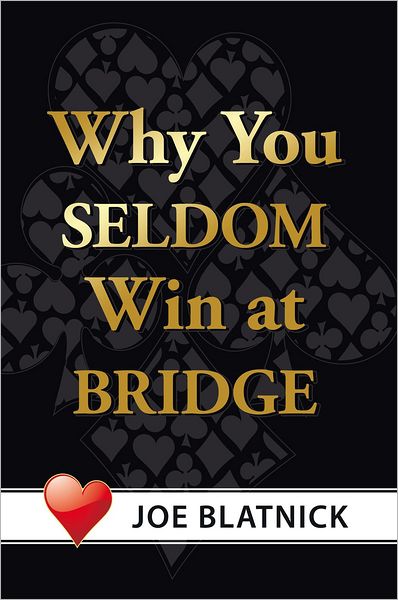 Why You Seldom Win at Bridge
