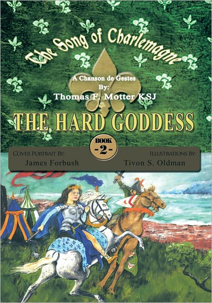 The Song of Charlemagne II: THE HARD GODDESS