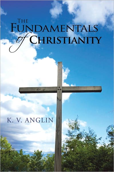THE FUNDAMENTALS OF CHRISTIANITY