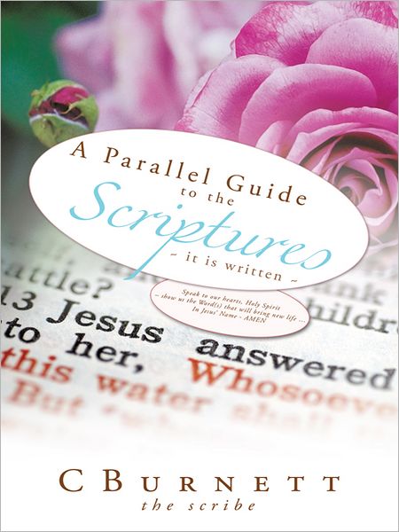 A Parallel Guide to the Scriptures: ~ it is written ~