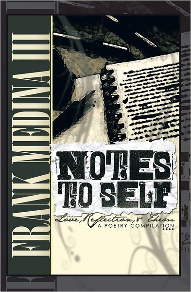 Notes to Self: Vol 1: Reflection, Love, and Them