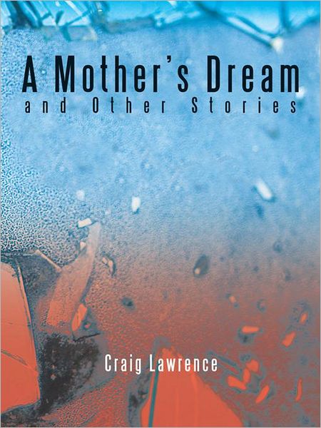 A Mother's Dream and Other Stories