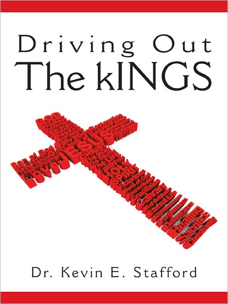 Driving Out The kINGS