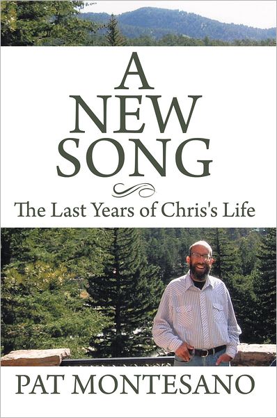 A New Song: The Last Years of Chris's Life