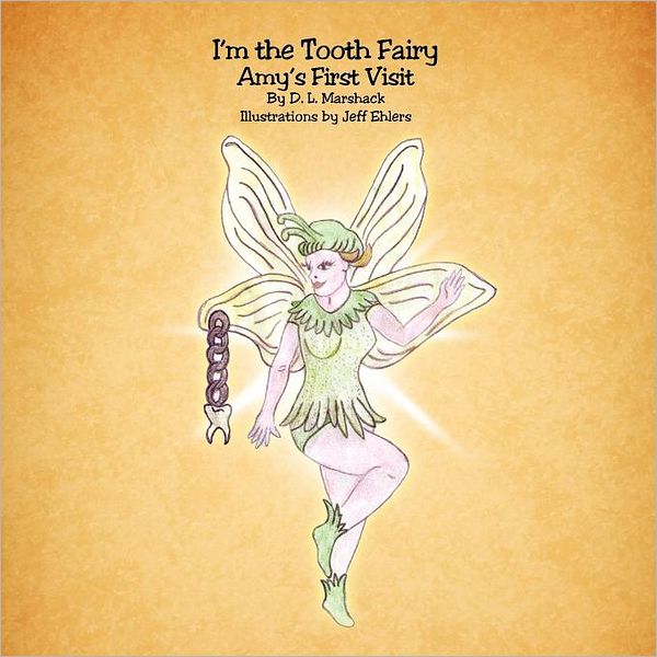 I'm the Tooth Fairy: Amy's First Visit