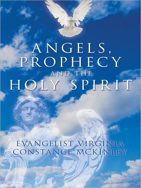 Angels, Prophecy And The Holy Spirit