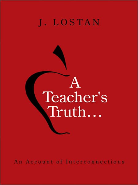 A Teacher's Truth...: An Account of Interconnections