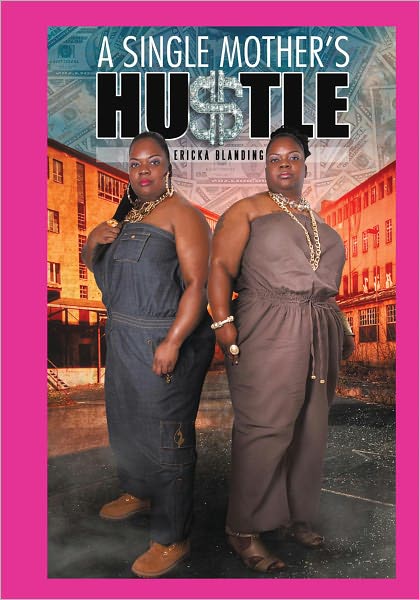 A Single Mother's Hu$tle