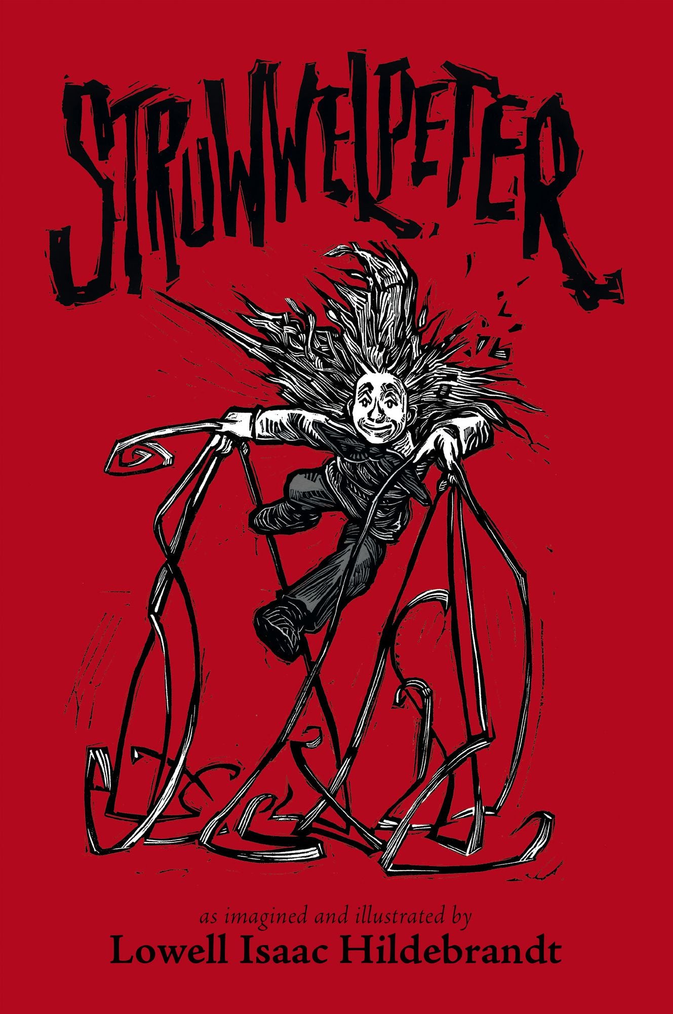 Struwwelpeter: as imagined and illustrated by