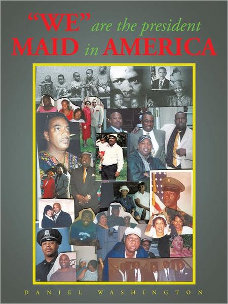 We Are the President: Maid in America