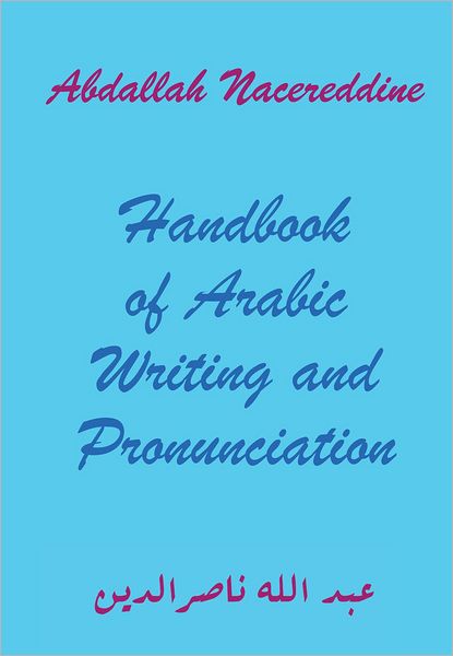 Handbook of Arabic Writing and Pronunciation
