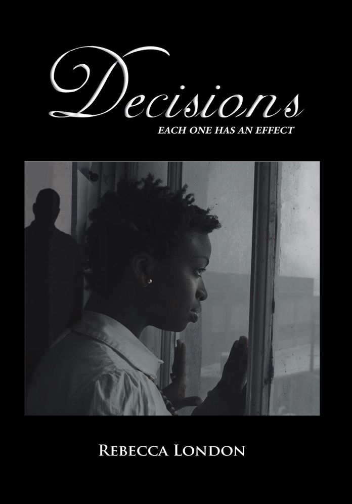 Decisions: Each One has an Effect