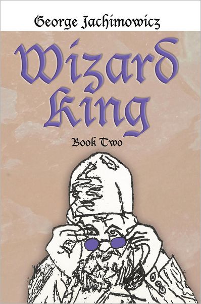 Wizard King: Book Two