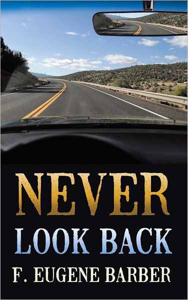 NEVER LOOK BACK and UNAUTHORIZED WITHDRAWAL