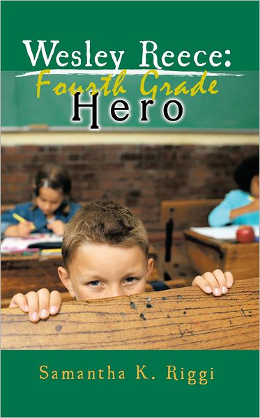 Wesley Reece: Fourth Grade Hero