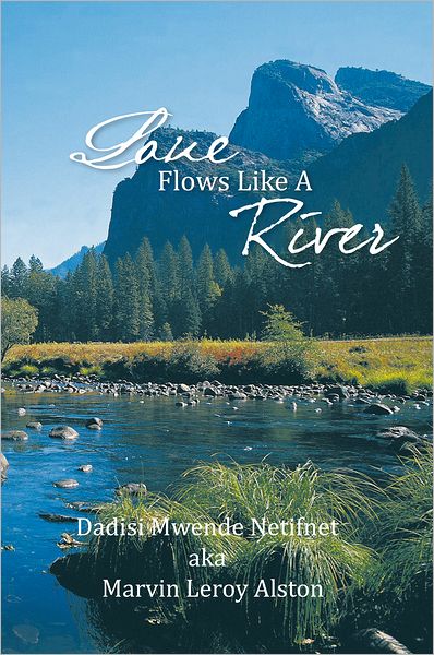 Love Flows Like A River: N/A