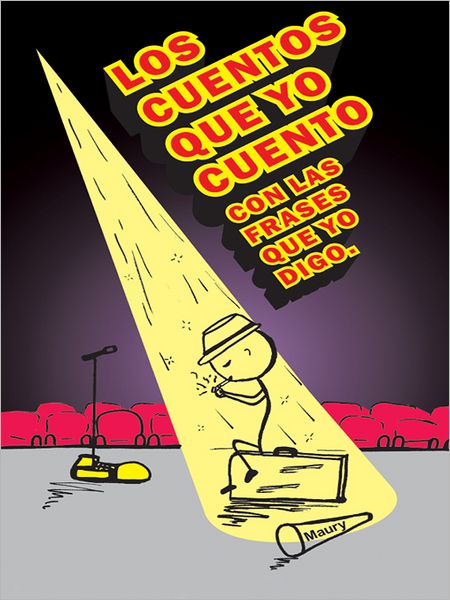 Los Cuentos que Yo Cuento con las Frases que Yo Digo.