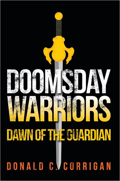 Doomsday Warriors: Dawn of the Guardian