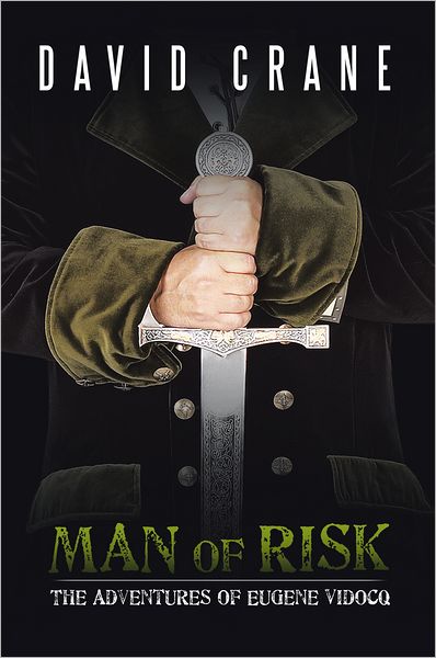 MAN OF RISK: The Adventures of Eugene Vidocq