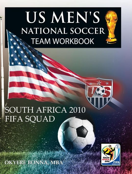 US MEN'S NATIONAL SOCCER TEAM WORKBOOK: SOUTH AFRICA 2010 FIFA SQUAD