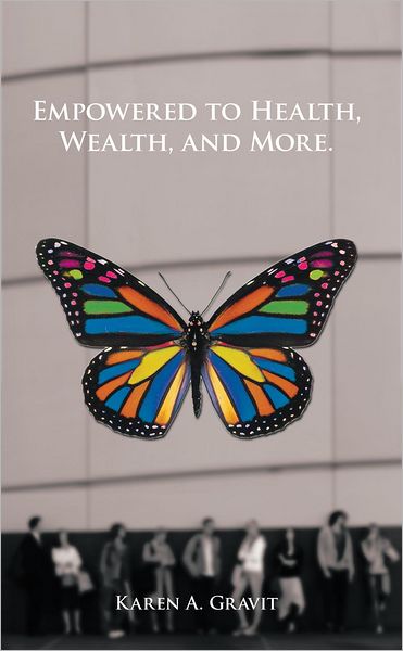 Empowered to Health, Wealth, and More.