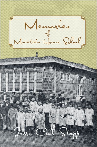 MEMORIES OF MOUNTAIN HOME SCHOOL
