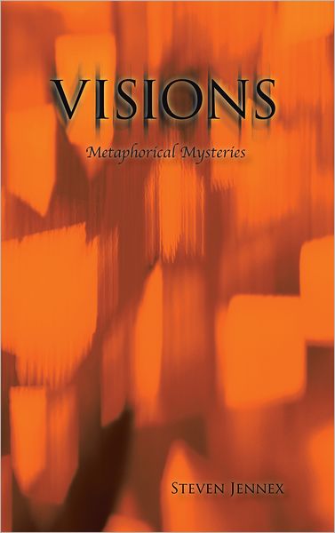 VISIONS: Metaphorical Mysteries