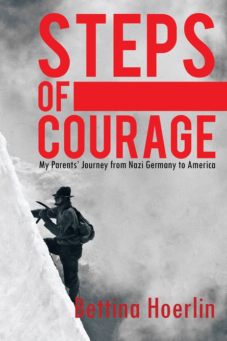 "STEPS OF COURAGE": My Parents' Journey from Nazi Germany to America