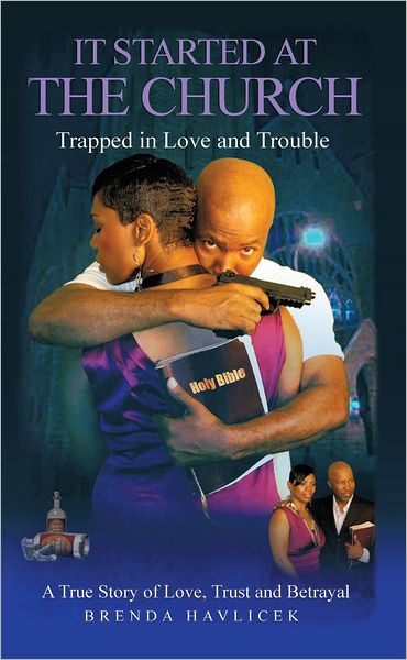 It Started At The Church: Trapped In Love And Trouble