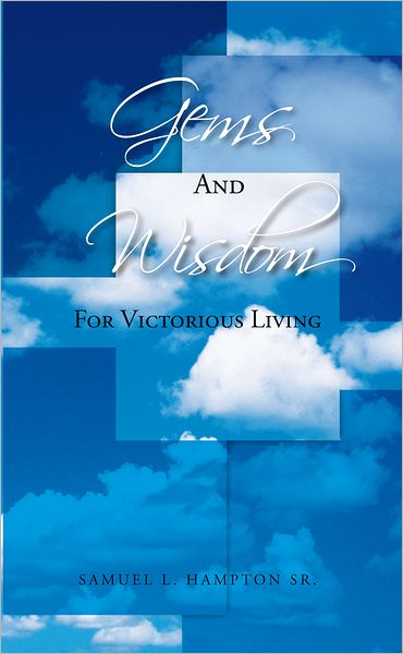 GEMS AND WISDOM FOR VICTORIOUS LIVING