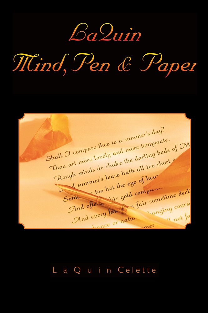 LaQuin Mind, Pen & Paper